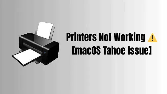 macOS Tahoe 打印机彻底失灵？一招修复所有常见问题！