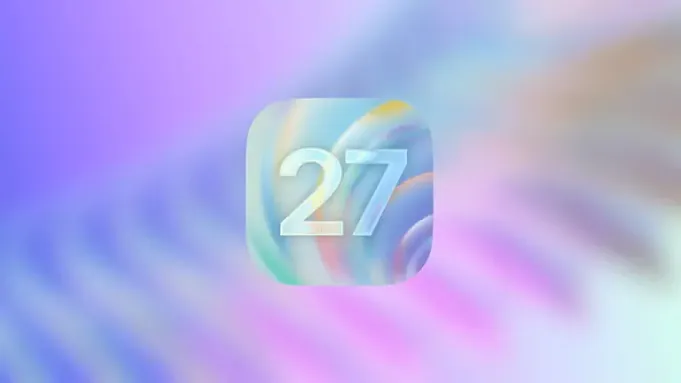 iOS 27 或将首次实现全系统液体玻璃透明度自由调节，据报道