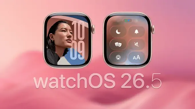 watchOS 26.5 Beta 2 发布说明公布，苹果修复了这些问题
