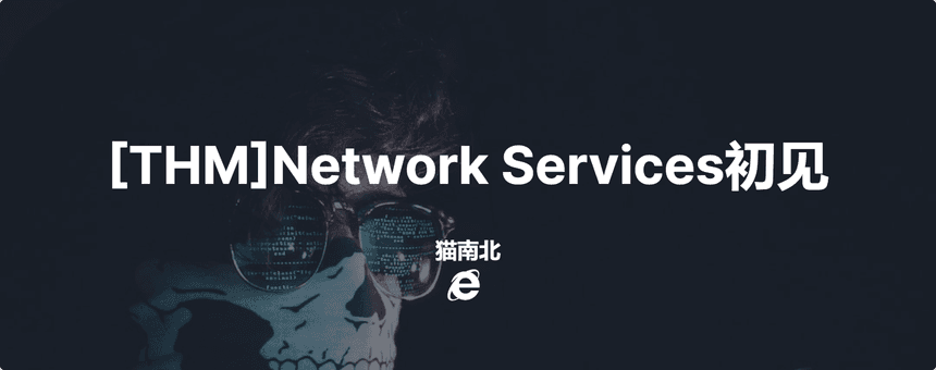 Featured image of post [THM]Network Services 初见